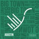 Agustin - Big Town (John Vertel Remix)