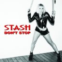 STASH (USA) - Dont Stop