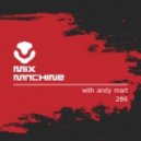 Andy Mart - Mix Machine 286 (31 Aug 2016)