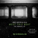 Abel Meyer & Vila - Meet This Beat (Jero Likchay Remix)