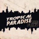The Fritz - Tropical Paradise (Original Mix)