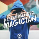 Dabeat Mendez - M A G I C I A N