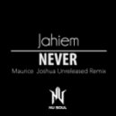 Jaheim - Never (Maurice Joshua Unreleased Remix)