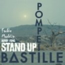 Bastille vs Henry Fong - Pompeii Stand Up
