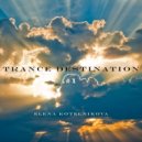 Elena Kotelnikova - Trance Destination #1
