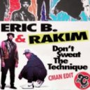 Eric B & Rakim - Don't Sweat The Technique