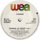 Change - Change Of Heart