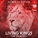 DJ NYK & Stephen - Living Kings (feat. Stephen)