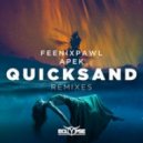 Feenixpawl & APEK - Quicksand (Dexter Remix)