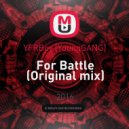 YFRBoy [YoungGANG] - For Battle