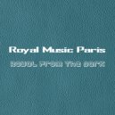 Royal Music Paris - From the Dark ()
