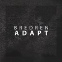 Bredren - Adapt