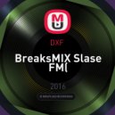 DXF - BreaksMIX (Slase FМ)