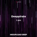 Deeppirate - I am