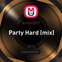 AnfimOFF - Party Hard