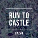 Dazzo - Run To Castle