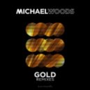 Michael Woods - Gold (Alex Madden Extended Remix)