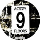 Acizzy - 9 Floors