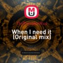 ThePumpkinRus - When I need it