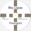 Riky Lopez - Paxangara