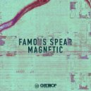 Famous Spear - Magnetic