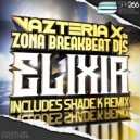 Vazteria X & Zona Breakbeat DJ's - Elixir