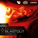 Burufunk & Evan Gamble Lewis - Blastout (Colombo Remix)