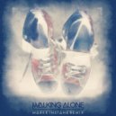 Dirty South & Those Usual Suspects Feat. Erik Hecht - Walking Alone (Markk Instane Remix)