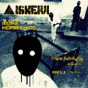 Aiskeivi - More Horrifying (Original Mix)
