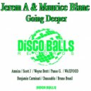 Jerem A & Maurice Blanc - Going Deeper