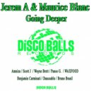 Jerem A & Maurice Blanc - Going Deeper (WAXFOOD Remix) (WAXFOOD Remix)