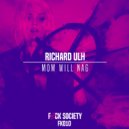 Richard Ulh - Mom Will Nag (Original mix)