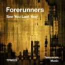 Forerunners - See You Last Year (Sunday Dub)