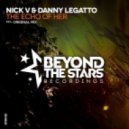 Nick V & Danny Legatto - The Echo Of Her