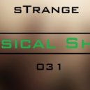 sTrange - Musical Show 031