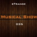 sTrange - Musical Show 035 (PodcasT)