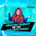 Meghan Trainor - Me Too