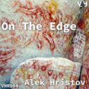 Alek Hristov - On The Edge