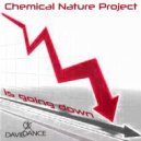 Chemical Nature Project - Is Going Down