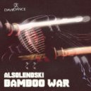 Alsolendski - Bamboo War