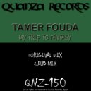Tamer Fouda - My Trip To Fantasy