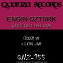 Engin Ozturk - I Feel Love