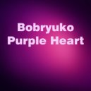 Bobryuko - Purple Heart