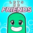 Popsikl - Let's Be Friends