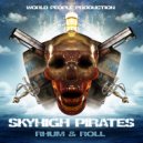 Skyhigh Pirates - Mental Uprising