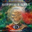 ChakraView - Riddim I Like