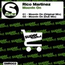 Rico Martinez - Moovin On (Dub Mix)