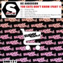 KC Anderson - You Cats Don't Know