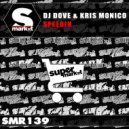 DJ Dove & Kris Monico - Speedin