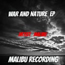 Malibu - War And Nature